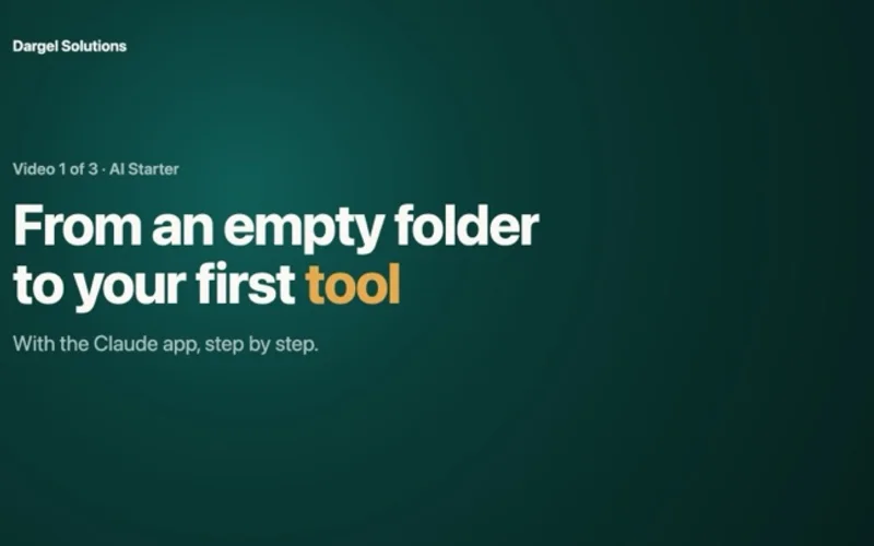 Title card of the first video on the AI Starter page: “From an empty folder to your first tool”, with the Claude app, step by step.